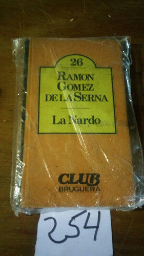 Ramon Gomes De La Serna La Nardo 0