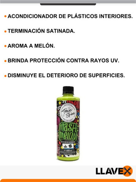 Mash Melon Acondicionador Plasticos Toxic Shine 600ml 1 Mash Melon Acondicionador Plasticos Toxic Shine 600ml 1