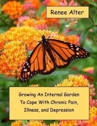 Growing An Internal Garden To Cope With Chronic Pain, Ill... 0