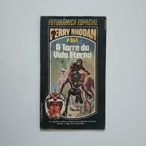 Perry Rhodan 361 : A Torre Da Vida Eterna - 3ª Edição 0