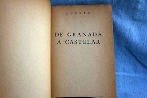 De Granada A Castelar, Azorin 1
