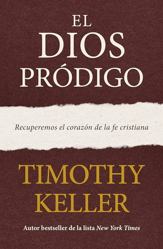 El Dios Pródigo Timothy Keller 0