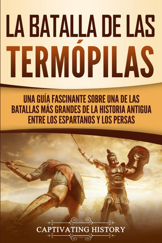 Libro: La Batalla Termópilas: Una Guía Fascinante Sobr 0