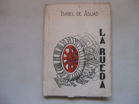 La Rueda, Isabel De Asuad. Firmado Y Dedicado 0
