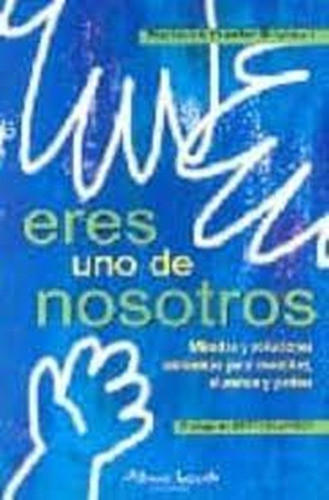 Eres Uno De Nosotros Marianne Franke Gricksch 0