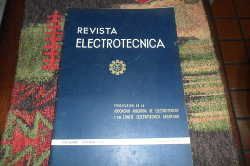 Electrotecnica Electrotecnico Argentino Nº 6 Año 1968 Cimet 0
