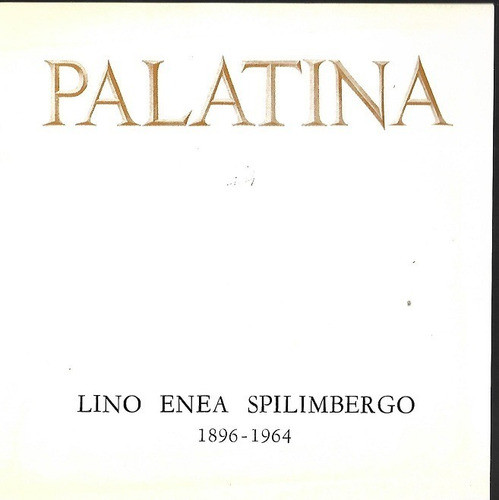 Catálogo Exposición Lino E Spilimbergo__palatina_julio 1986 0