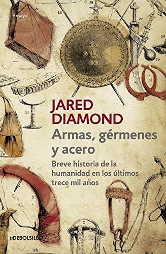 Libro : Armas, Germenes Y Acero / Guns, Germs, And Steel:... 0