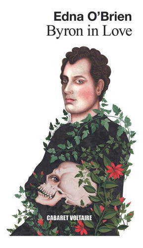 Libro: Byron In Love. O'brien, Edna. Cabaret Voltaire 0