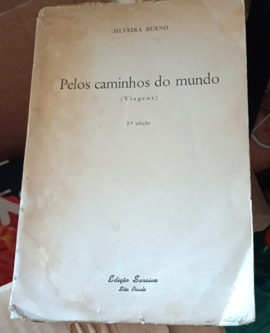 Pelos Caminhos Do Mundo - Viagens - 2ºedição De Silveira ... 0