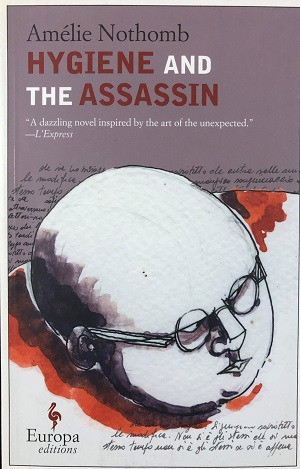 Hygiene And The Assassin De Amélie Nothomb Pela Europa (2010) 0