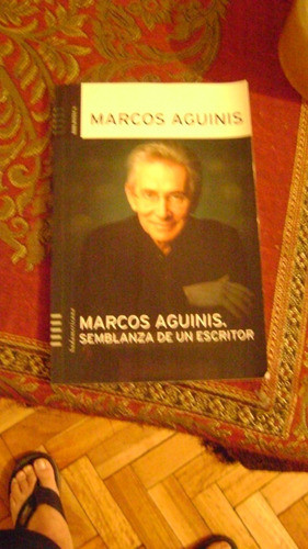 Semblanza De 1 Escritor Marcos Aguinis Ed Sudamericana 70.9 0