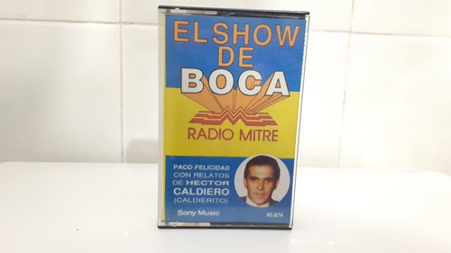 Cassette El Show De Boca Caldiero Radio Mitre Reliquia 1991 0
