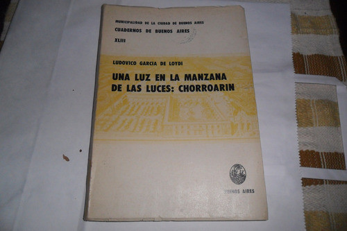 Una Luz En La Manzana De Las Luces Chorroarin Garcia Loydi 0