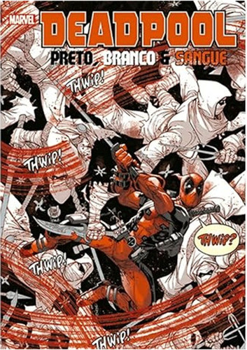 Deadpool: Preto, Branco E Sangue 0
