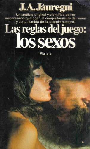 Las Reglas Del Juego: Los Sexos - Jauregui - Planeta 0