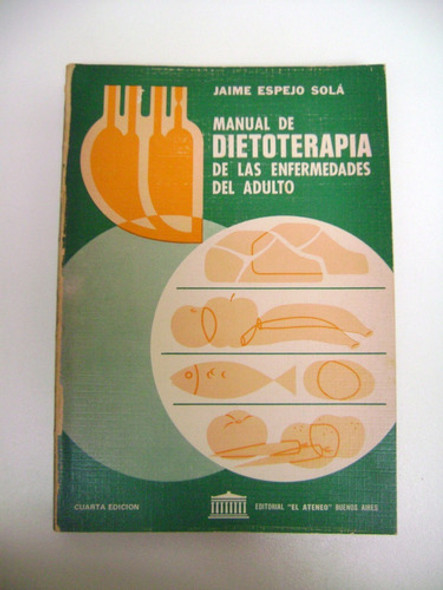Manual De Dietoterapia Enfermedad Adulto Espejo Sola Boedo 0