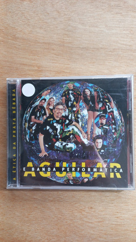 Cd Aguilar E Banda Performática A Ética Da Prata Bêbada 0