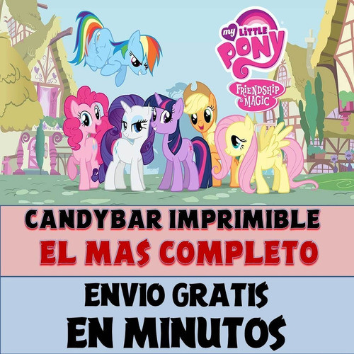 Kit Imprimible Candy Bar My Little Pony El Mas Completo 0