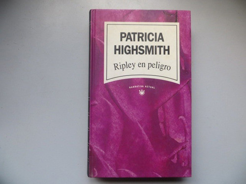 Ripley En Peligro Patricia Highsmith Rba Editores Tapa Dura 0