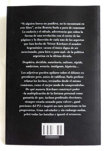 La Audacia Y El Calculo Beatriz Sarlo Nestor Kirchner B5 1