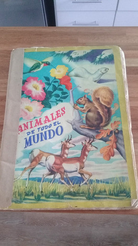 Antiguo Album De Figuritas Animales De Todo El Mundo Complet 0