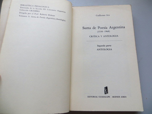 Suma De Poesia Argentina 1538 - 1968 Guillermo Ara 2da Parte 1
