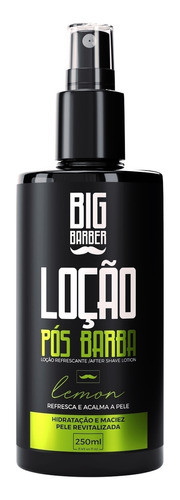 Loção Pós Barba Big Barber 250ml Lemon Com Ação Refrescante 0