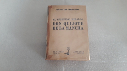 El Ingenioso Hidalgo Don Quijote De La Mancha. Año 1945. 0
