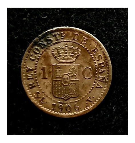 España 1 Céntimo 1906 Excelente Km 726 Alfonso Xiii 0
