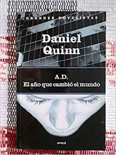 Libro A.d. El Año Que Cambió El Mundo De Daniel Quinn (38) 0