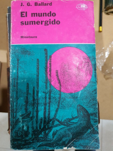 Libro:minotauro-el Mundo Sumergido-j.g.ballard 0