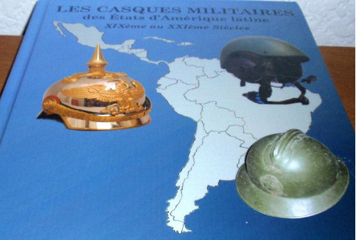 Libro Los Cascos Militares De Los Paises De America Latina 1
