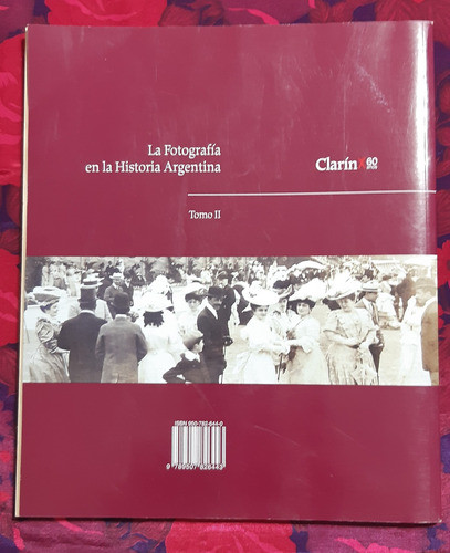 La Fotografía En La Historia Argentina Tomo 2 Clarin 60 Años 1