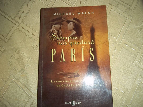 Siempre Nos Quedara Paris - Michael Walsh 0