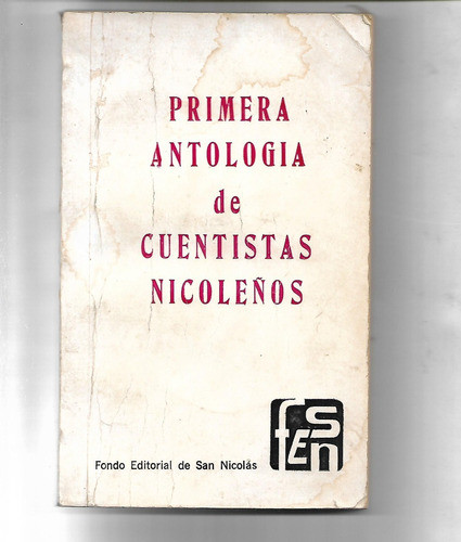Primera Antologia De Cuentistas Nicoleños - Ejemplar Firmado 0