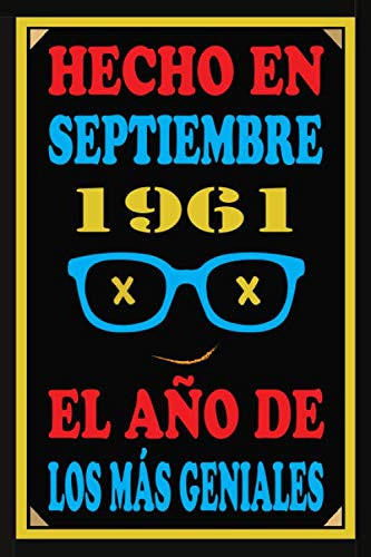 Hecho En Septiembre 1961 El Año De Los Mas Geniales: Libro D 0
