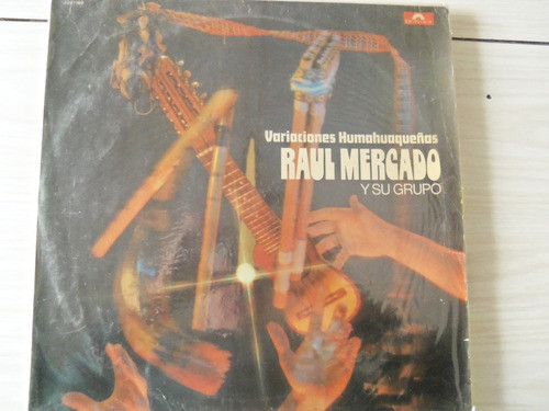 Vinilo Discos Variaciones Humahuaqueñas, Raúl Mercado, 1979 0