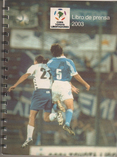 Libro De Prensa - Copa Libertadores De America Año 2003 0