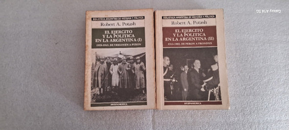 El Ejercito Y La Política En La Argentina 1 Y 2. Potash. 0