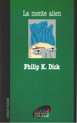 La Mente Alien - Philip K. Dick 0