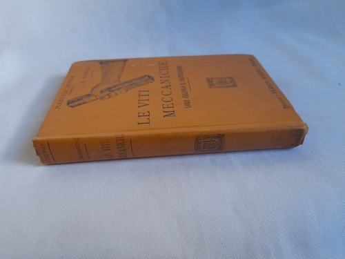 Los Tornillos Mecanicos, Massenz, Piazzoli. Manual Hoepli 1