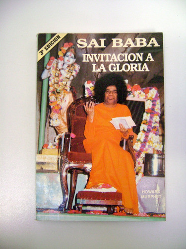 Sai Baba Invitacion A La Gloria Murphet Meditacion Boedo 0