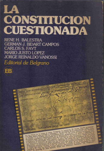 La Constitucion Cuestionada - Editorial De Belgrano 0