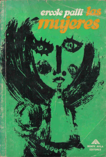 Las Mujeres ( Relatos ) - Ercole Patti - Monte Avila Editore 0