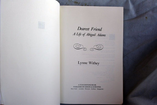 Dearest Friend Life Of Abigail Adams Lynne Withey En Inglés 1