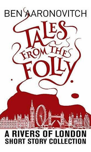 Book : Tales From The Folly A Rivers Of London Short Story. 0