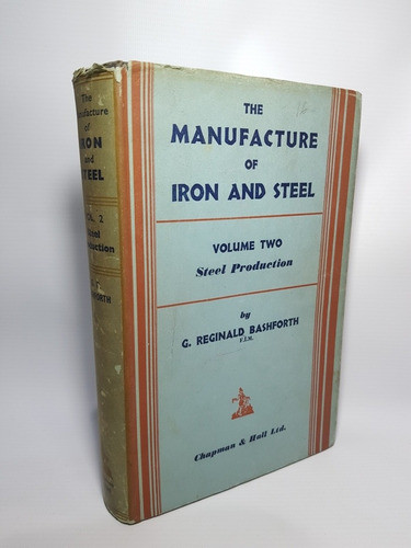 Antiguo Libro The Manufacture Iron Steel Bashforth Mag 56794 0