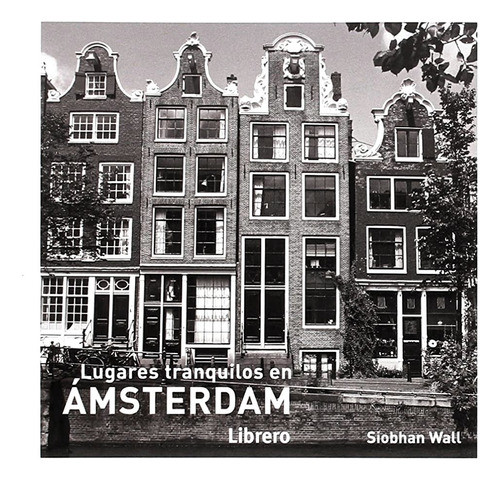 Lugares Tranquilos En Amsterdam - Wall Siobhan 0