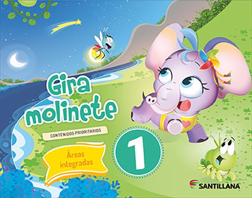 Libro: Gira Molinete 1 (áreas Integradas) / Santillana 0